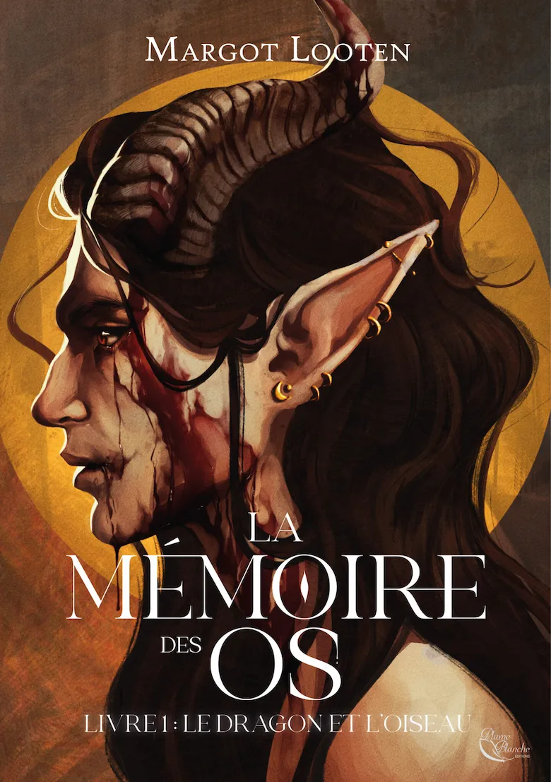 Livre tome 1 " La mémoire des os : le dragon et l'oiseau" de l'autrice Margot Looten